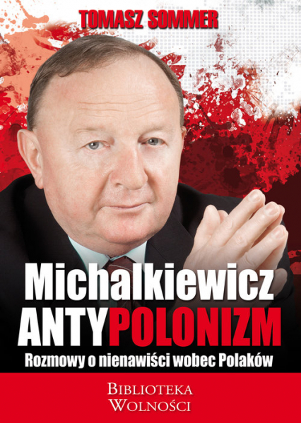 Antypolonizm Rozmowy o nienawiści wobec Polaków