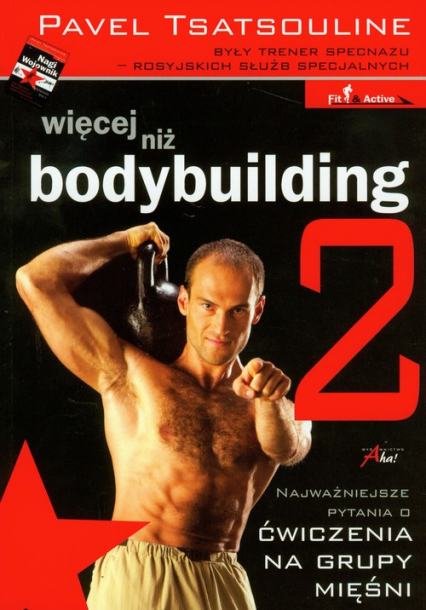 Więcej niż bodybuilding 2 Najważniejsze pytania o ćwiczenia na grupy mięśni