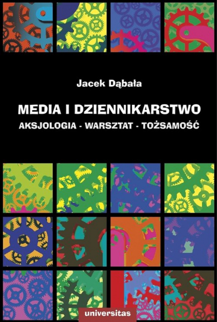 Media i dziennikarstwo Aksjologia - warsztat - tożsamość