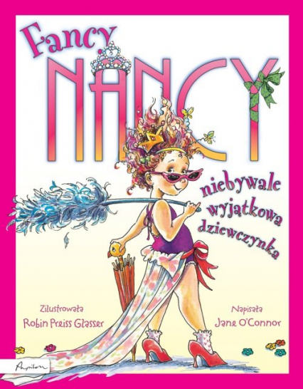 Fancy Nancy niebywale wyjątkowa dziewczynka