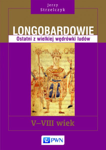 Longobardowie Ostatni z wielkiej wędrówki ludów. V-VIII wiek