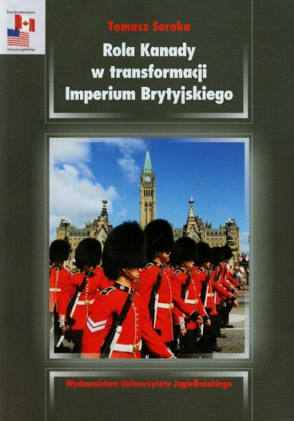 Rola Kanady w transformacji Imperium Brytyjskiego Analiza stosunków kanadyjsko-brytyjskich w okresie międzywojennym
