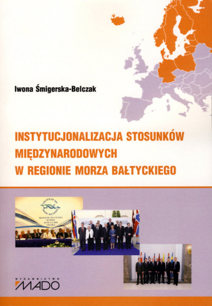 Instytucjonalizacja stosunków międzynarodowych w regionie Morza Bałtyckiego
