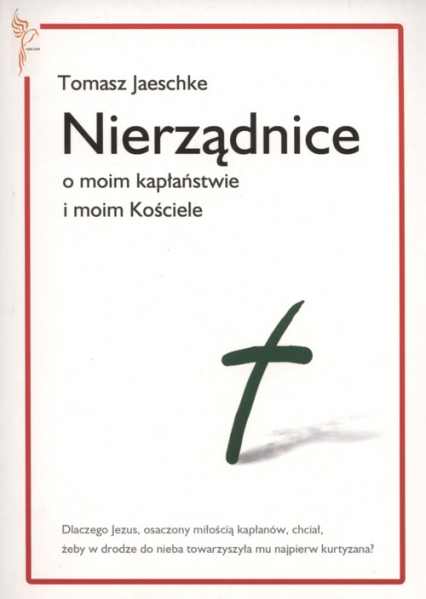 Nierządnice O moim kapłaństwie i moim Kościele