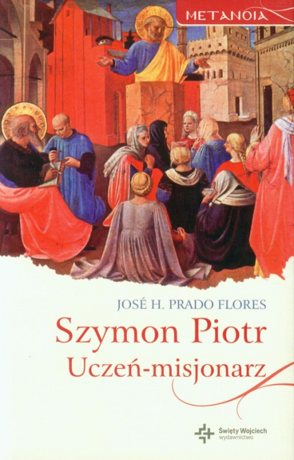 Szymon Piotr Uczeń-misjonarz