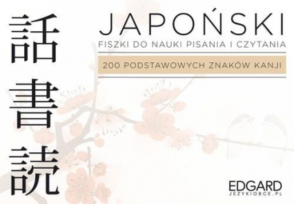 Japoński Fiszki Pisz i czytaj 200 podstawowych znaków kanji