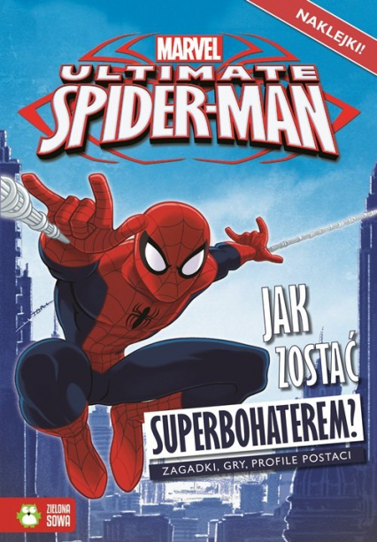 Spider-Man Jak zostać superbohaterem?