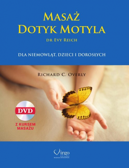 Masaż Dotyk Motyla + CD dr Evy Reich dla niemowląt, dzieci, i dorosłych
