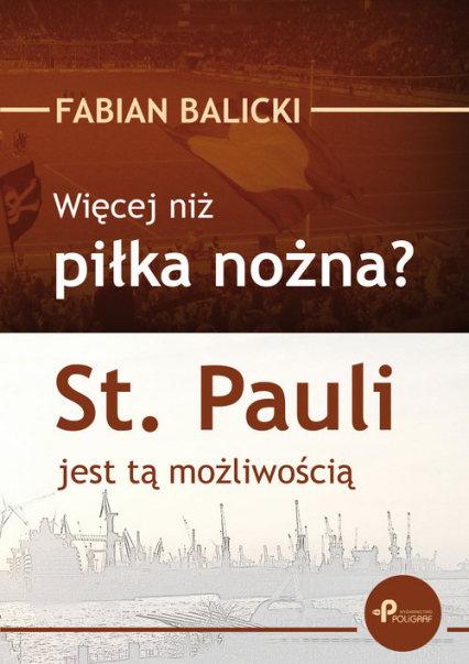 Więcej niż piłka nożna? St. Pauli jest tą możliwością