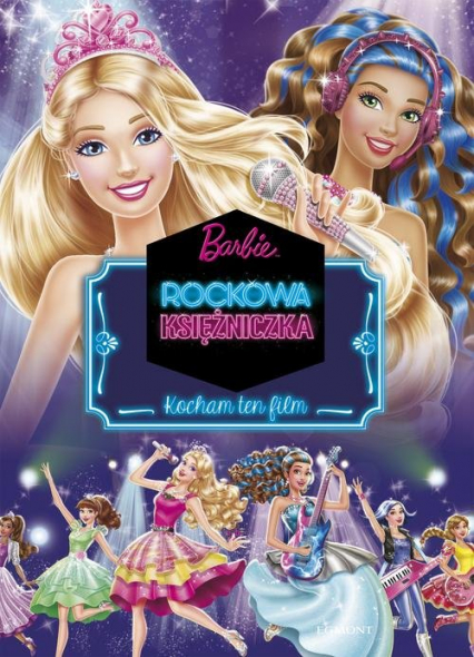 Barbie Rockowa Księżniczka Kocham ten film