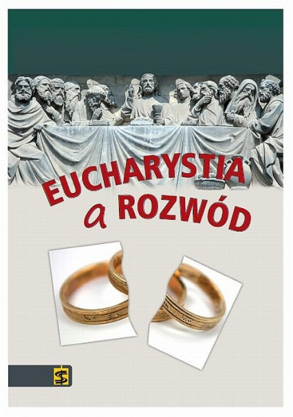 Eucharystia a rozwód Esej na temat płodności nauczania chrześcijańskiego