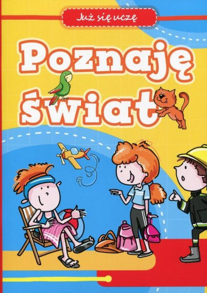 Poznaję świat Już się uczę