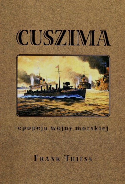 Cuszima Epopeja wojny morskiej