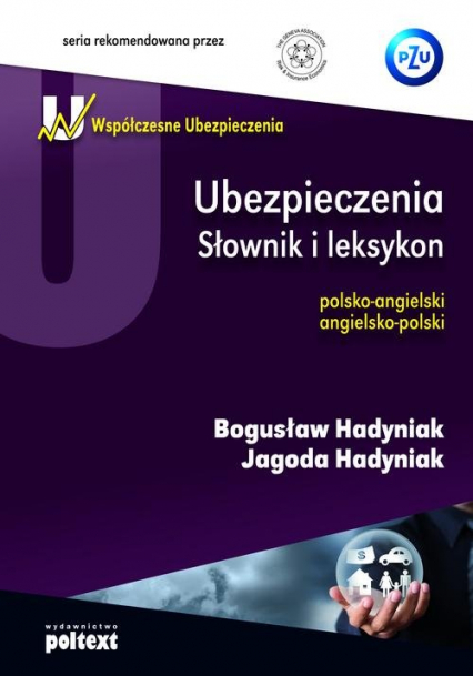 Ubezpieczenia Słownik i leksykon polsko-angielski angielsko-polski