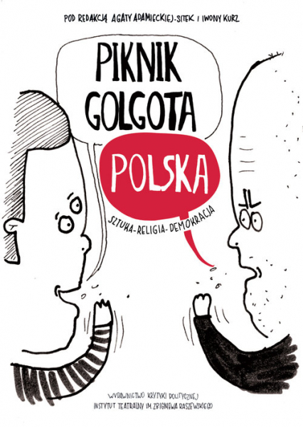 Piknik Golgota Polska Sztuka - Religia - Demokracja
