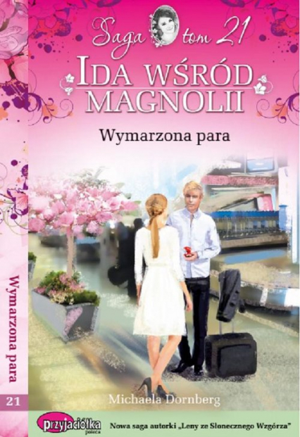Ida wśród magnolii Tom 21 Wymarzona para