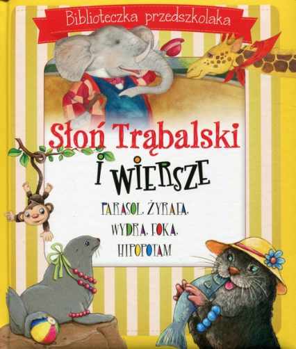 Słoń Trąbalski i wiersze Biblioteczka przedszkolaka