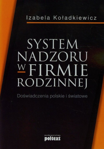 System nadzoru w firmie rodzinnej Doświadczenia polskie i światowe