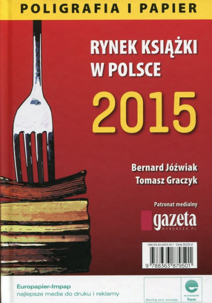 Rynek książki w Polsce 2015 Poligrafia i papier