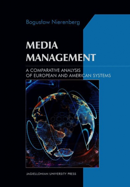Media Management A Comparative Analysis of European and American systems