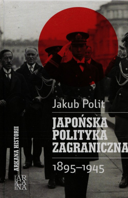 Japońska polityka zagraniczna 1895-1945