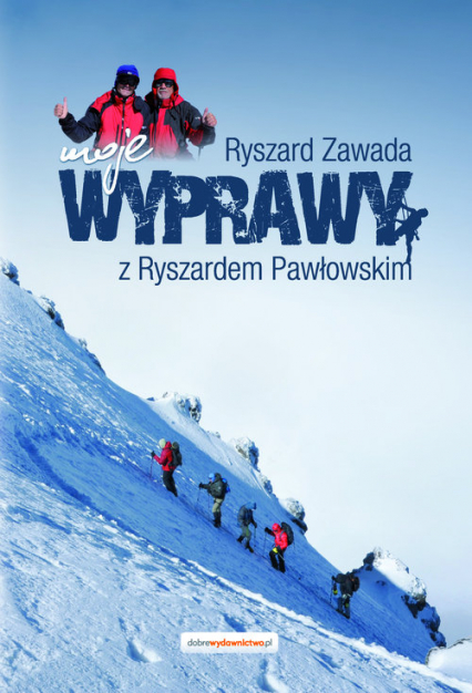 Moje wyprawy z Ryszardem Pawłowskim