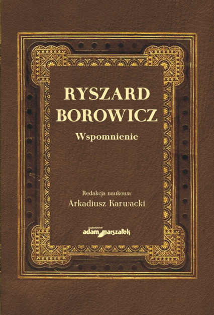 Ryszard Borowicz Wspomnienie