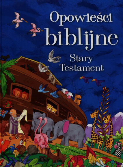 Opowieści biblijne Stary Testament