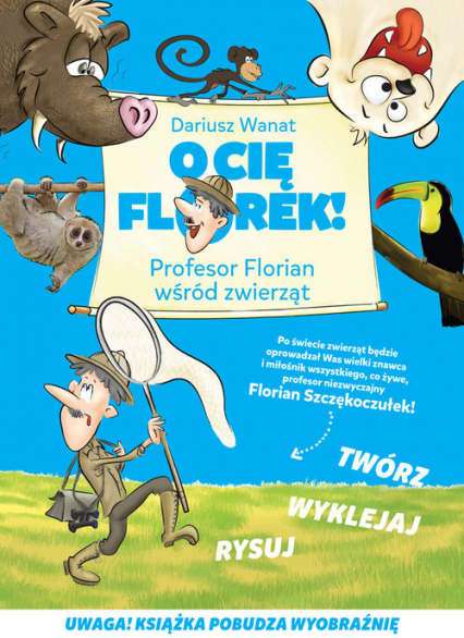 O Cię Florek Profesor Florian wśród zwierząt