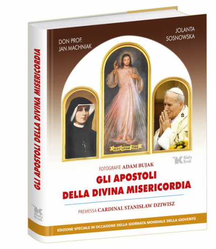 Gli Apostoli della Divina Misericordia Apostołowie Bożego Miłosierdzia (wersja włoska)