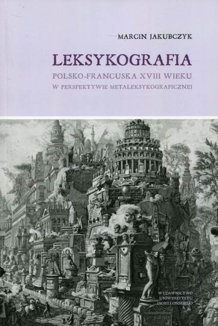 Leksykografia polsko-francuska XVIII wieku w perspektywie metaleksykograficznej