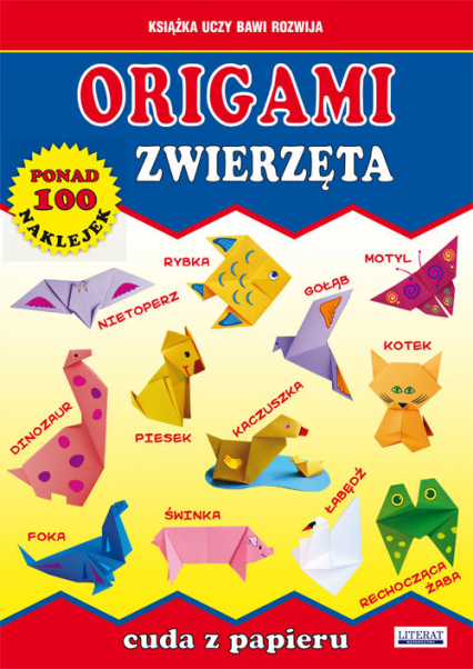 Origami Zwierzęta Cuda z papieru