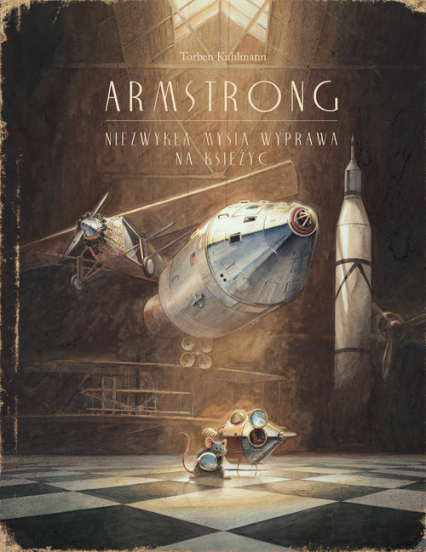Armstrong Niezwykła mysia wyprawa na księżyc