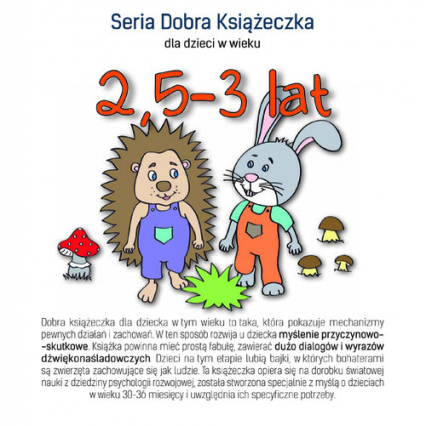 Seria Dobra Książeczka dla dzieci w wieku 2,5-3 lat