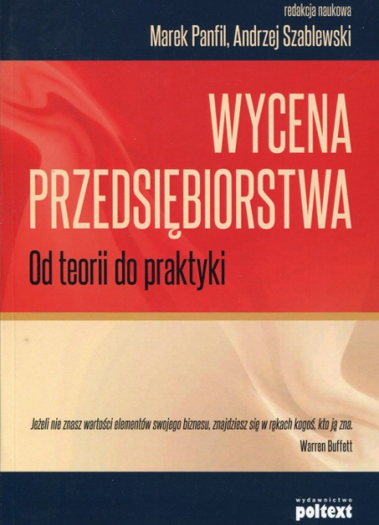 Wycena przedsiębiorstwa Od teorii do praktyki