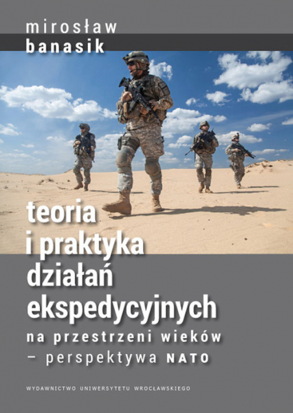 Teoria i praktyka działań ekspedycyjnych na przestrzeni wieków — perspektywa NATO