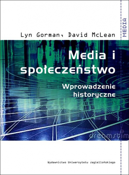 Media i społeczeństwo Wprowadzenie historyczne