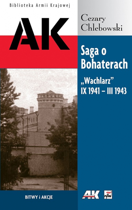 Saga o Bohaterach Wachlarz IX 194- III 1943
