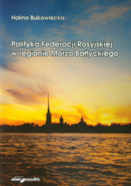 Polityka Federacji Rosyjskiej w regionie Morza Bałtyckiego