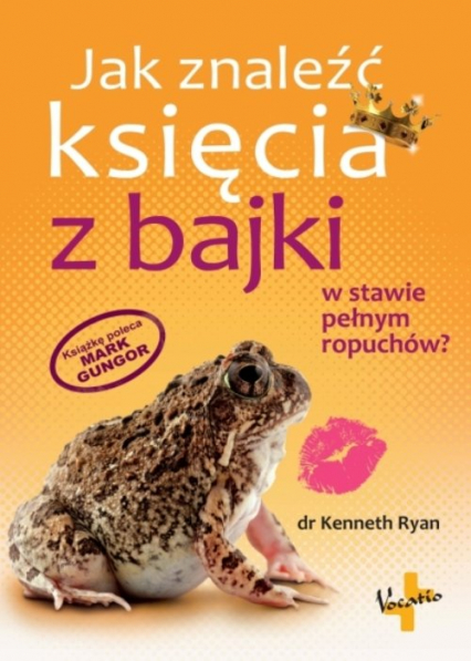 Jak znaleźć księcia z bajki w stawie pełnym ropuchów?