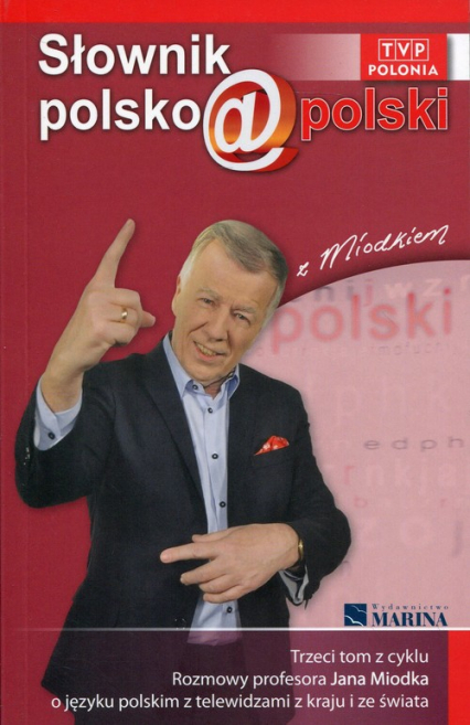 Słownik polsko@polski z Miodkiem Tom 3