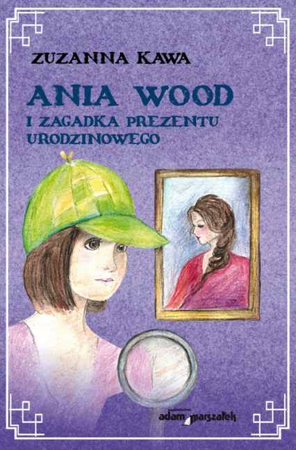 Ania Wood i zagadka prezentu urodzinowego