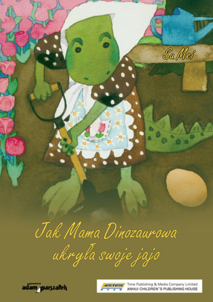 Jak Mama Dinozaurowa ukryła swoje jajo