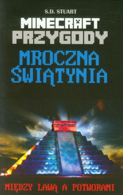 Minecraft Przygody Mroczna Świątynia Między lawą a potworami