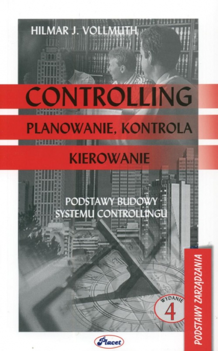 Controlling Planowanie kontrola kierowanie Podstawy budowy systemu controllingu
