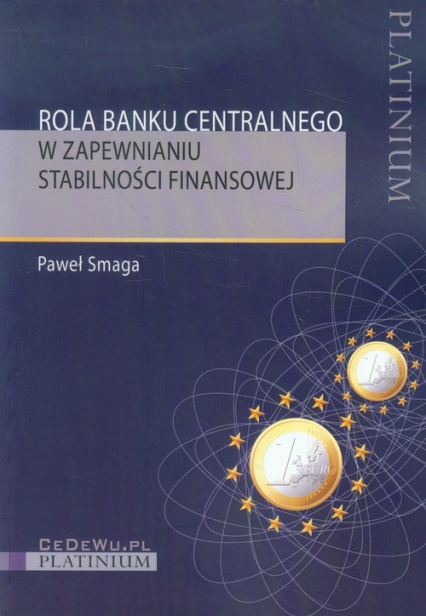 Rola banku centralnego w zapewnianiu stabilności finansowej