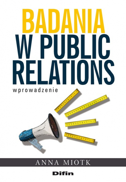 Badania w public relations Wprowadzenie