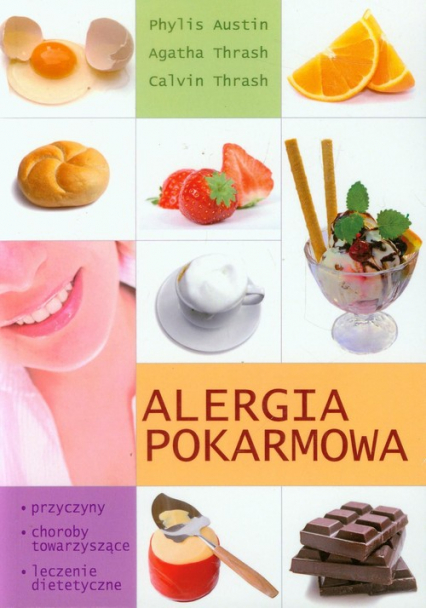 Alergia pokarmowa Przyczyny, Choroby towarzyszące, Leczenie dietetyczne