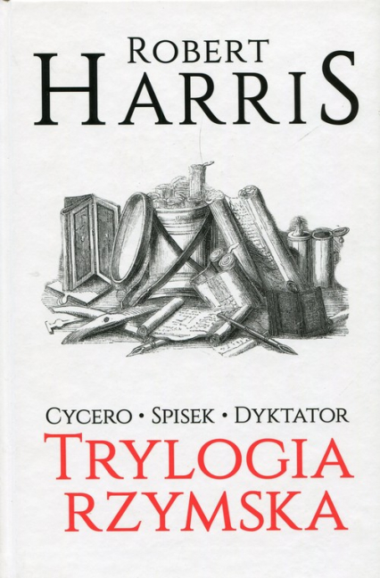 Trylogia rzymska Cycero Spisek Dyktator