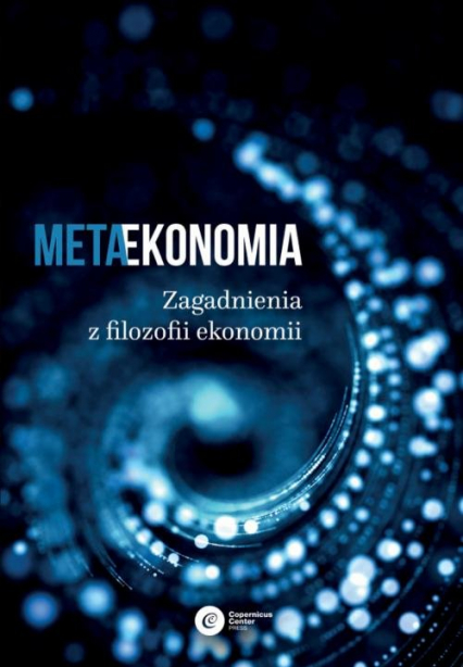 Metaekonomia Zagadnienia z filozofii ekonomii